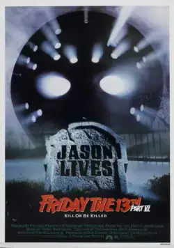 Постер: Пятница 13-е — Часть 6: Джейсон жив! / Jason Lives: Friday the 13th Part VI (1986)
