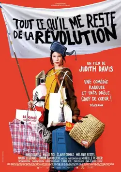 Постер: Всё, что осталось от революции / Tout ce qu'il me reste de la révolution (2018)