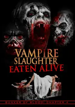 Постер: Резня вампиров: Съеденные заживо / Vampire Slaughter: Eaten Alive (2018)