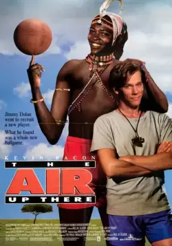 Постер: Непобедимый дикарь / The Air Up There (1994)