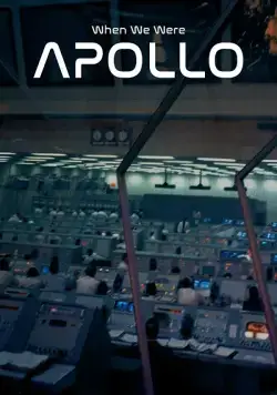 Постер: Когда мы были Апполоном / When We Were Apollo