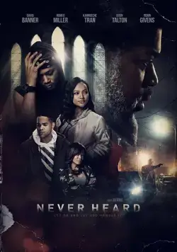 Постер: Главное услышать / Never Heard (2018)