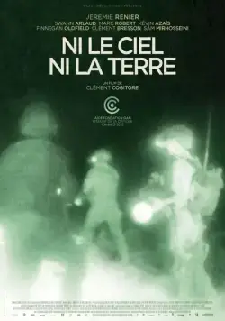 Постер: Ни на небесах, ни на земле / Ni le ciel ni la terre (2015)