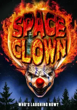 Постер: Клоун из космоса / Space Clown (2016)