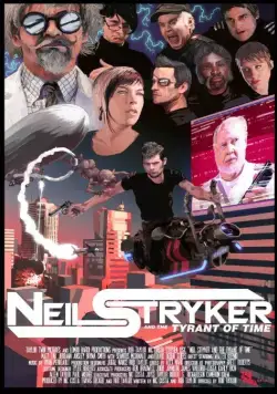 Постер: Нейл Страйкер и тиран времени / Neil Stryker and the Tyrant of Time (2017)