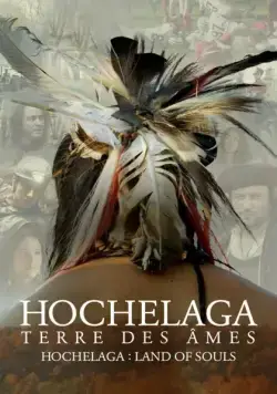Постер: Хочелага, земля душ / Hochelaga, Terre des Âmes (2017)