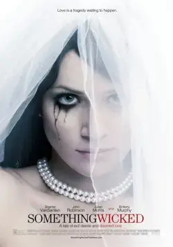 Постер: Не подавай виду / Something Wicked (2014)