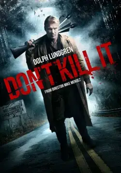 Постер: Не убивай его / Don't Kill It (2016)