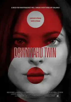 Постер: Чокнутая близняшка / Downward Twin (2018)
