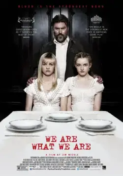 Постер: Мы такие, какие есть / We Are What We Are (2013)