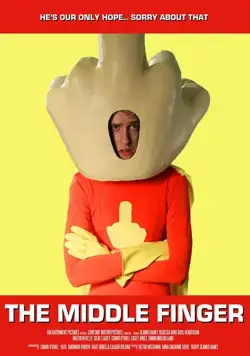 Постер: Средний палец / The Middle Finger (2016)