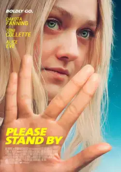 Постер: Пожалуйста, приготовьтесь / Please Stand By (2016)