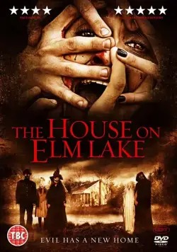 Постер: Дом на озере Вязов / House on Elm Lake (2017)