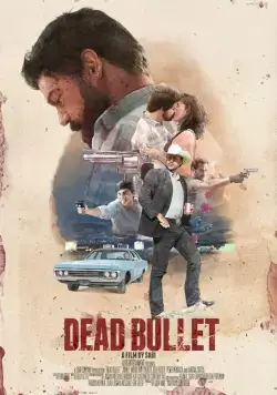 Постер: Мёртвая пуля / Dead Bullet (2016)