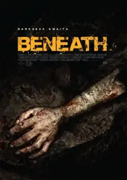 Постер: Под землёй / Beneath (2013)