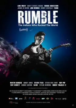 Постер: Рамбл: Индейцы, которые зажгли мир / Rumble: The Indians Who Rocked The World (2017)