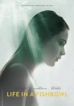 Постер: Жизнь на виду / Life in a Fishbowl (2014)