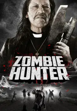 Постер: Охотник на зомби / Zombie Hunter (2013)