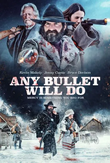 Постер: Сойдёт любая пуля / Any Bullet Will Do (2018)
