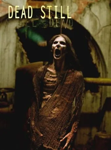 Постер: Всё ещё мертвы / Dead Still (2014)