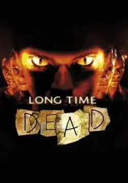 Постер: Долгая смерть / Long Time Dead (2002)