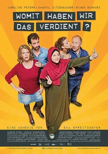 Постер: Чем мы это заслужили? / Womit haben wir das verdient? (2018)