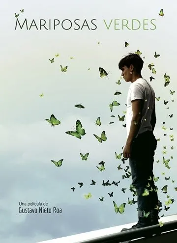 Постер: Зеленые бабочки / Mariposas Verdes (2017)