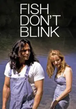 Постер: Рыба не моргает / Fish Don't Blink (2002)