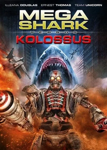 Постер: Мега Акула против Колосса / Mega Shark vs. Kolossus (2015)
