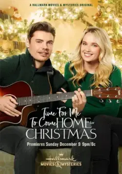 Постер: Пора вернуться домой на Рождество / Time for Me to Come Home for Christmas (2018)