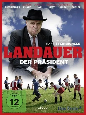 Постер: Жизнь ради футбола / Landauer - Der Präsident (2014)