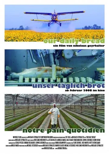Постер: Хлеб наш насущный / Unser täglich Brot (2005)
