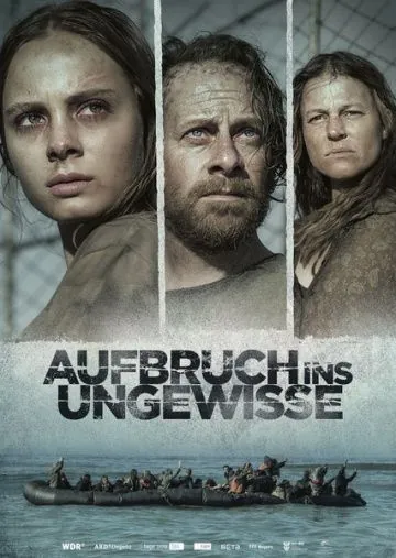 Постер: Побег в неизвестность / Aufbruch ins Ungewisse (2017)