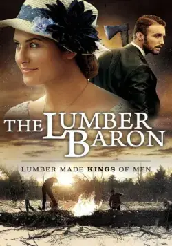 Постер: Лесной барон / The Lumber Baron (2019)
