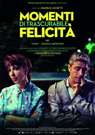Постер: Минуты будничного счастья / Momenti di trascurabile felicità (2019)