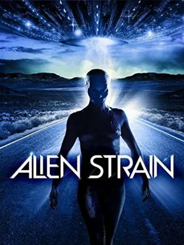 Постер: Инопланетная раса / Alien Strain (2014)