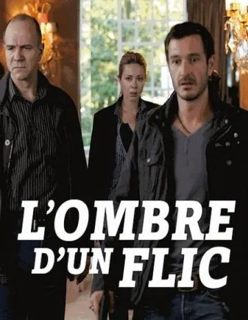 Постер: Тень полицейского / L'ombre d'un flic (2011)