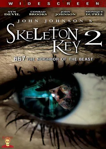 Постер: Отмычка 2 / Skeleton Key 2: 667 Neighbor of the Beast (2008)