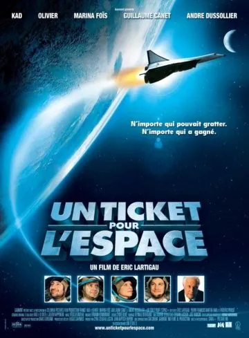 Постер: Билет в космос / Un ticket pour l'espace (2006)
