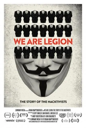 Постер: Имя нам легион: История хактивизма / We Are Legion: The Story of the Hacktivists (2012)