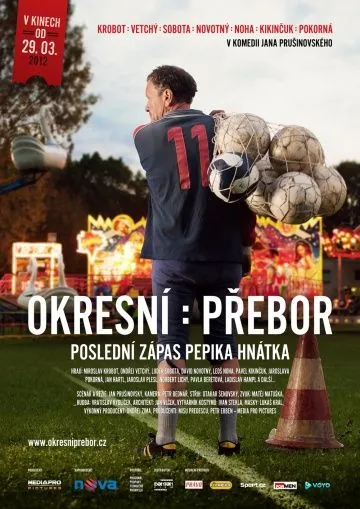 Постер: Чемпионат района: Последний матч Пепика Гнатка / Okresní prebor - Poslední zápas Pepika Hnátka (2012)