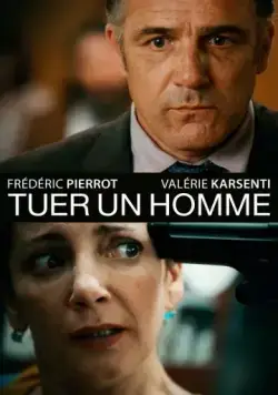 Постер: Убить человека / Tuer un homme (2016)
