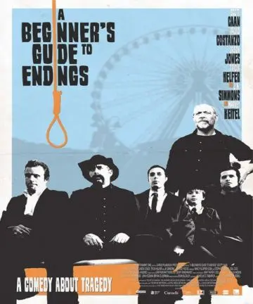 Постер: Как достойно встретить смерть / A Beginner's Guide to Endings (2010)