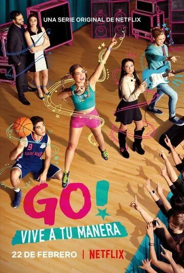 Постер: Вперед! Живи по своим правилам / Go! Vive a Tu Manera (2019)