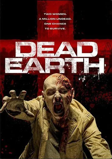 Постер: Мёртвая Земля / Dead Earth (2020)