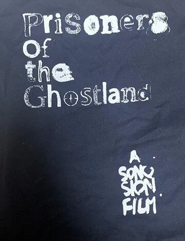 Постер: Узники страны призраков / Prisoners of the Ghostland (2021)