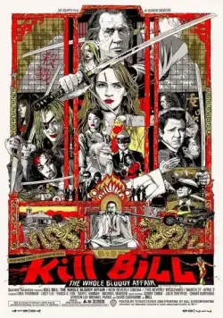 Постер: Убить Билла: Кровавое дело целиком / Kill Bill (2011)