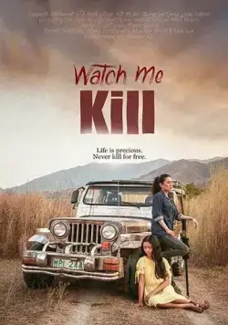 Постер: Смотри, как я убиваю / Watch Me Kill (2019)