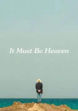 Постер: Должно быть, это рай / It Must Be Heaven (2019)