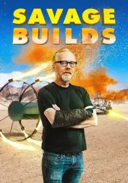 Постер: Дикие эксперименты Адама Сэвиджа / Savage Builds (2019)